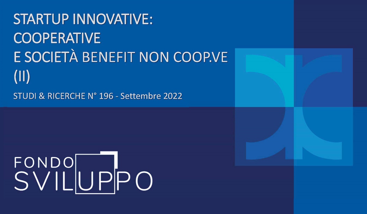 STARTUP INNOVATIVE: COOPERATIVE E SOCIETÀ BENEFIT NON COOP.VE (II) 