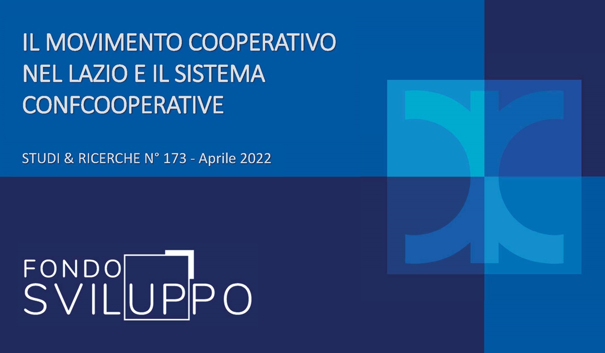 IL MOVIMENTO COOPERATIVO NEL LAZIO E IL SISTEMA CONFCOOPERATIVE 