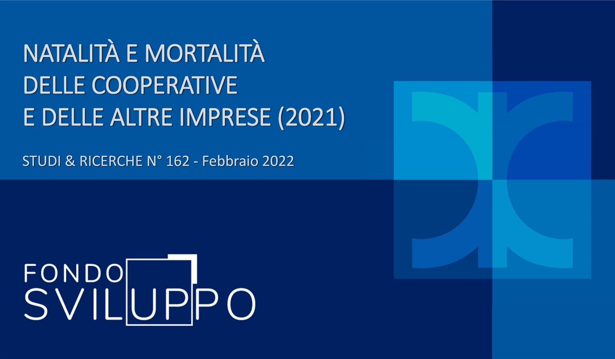NATALITÀ E MORTALITÀ DELLE COOPERATIVE E DELLE ALTRE IMPRESE (2021) 