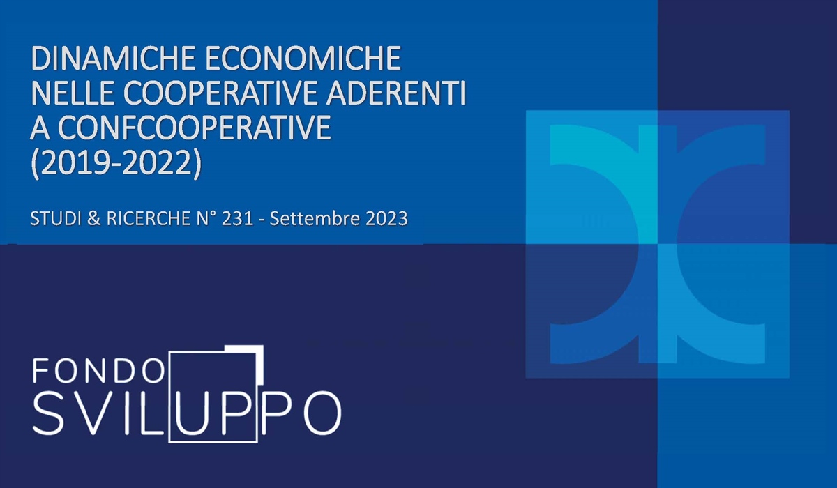 DINAMICHE ECONOMICHE NELLE COOPERATIVE ADERENTI A CONFCOOPERATIVE (2019-2022) 