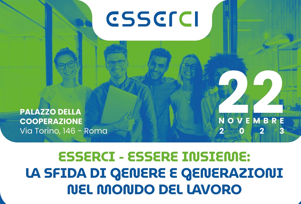 Esserci - Essere insieme: la sfida di genere e generazioni nel mondo del lavoro