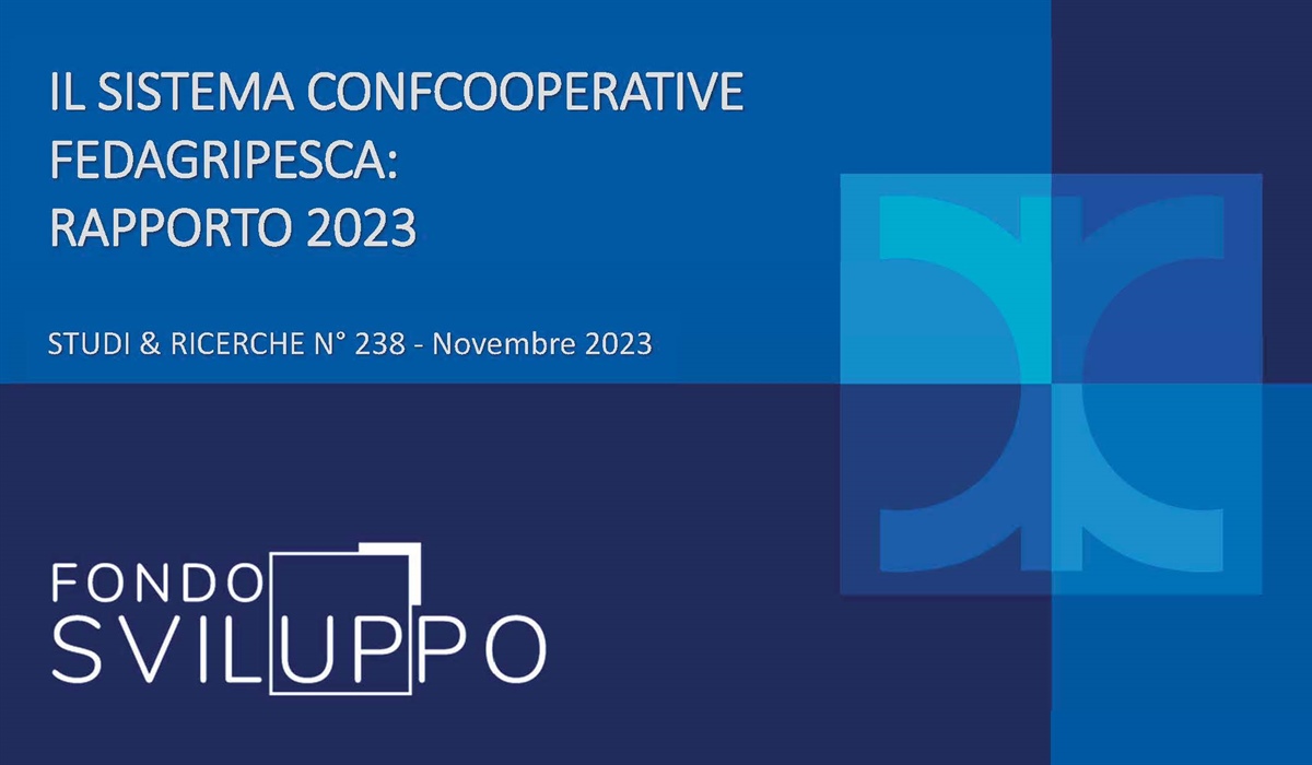 IL SISTEMA CONFCOOPERATIVE FEDAGRIPESCA: RAPPORTO 2023 