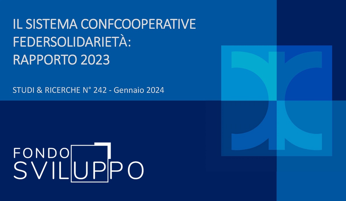 IL SISTEMA CONFCOOPERATIVE FEDERSOLIDARIETÀ: RAPPORTO 2023 