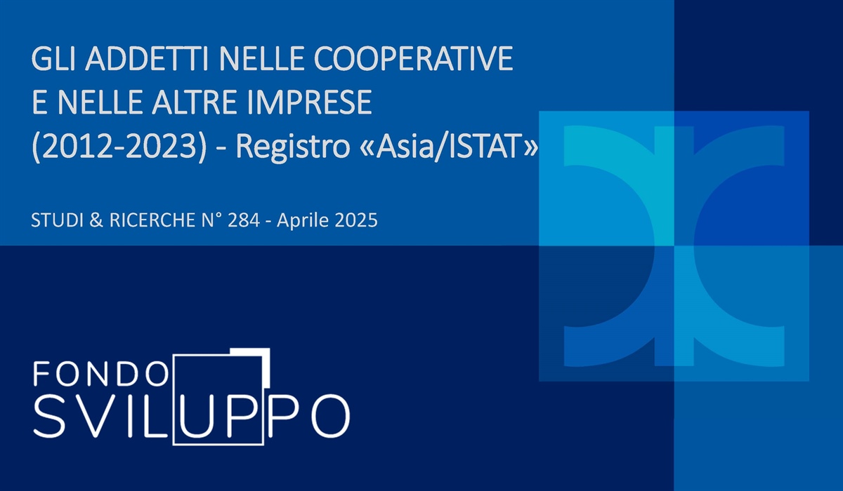 GLI ADDETTI NELLE COOPERATIVE E NELLE ALTRE IMPRESE (2012-2023) - Registro «Asia/ISTAT» 
