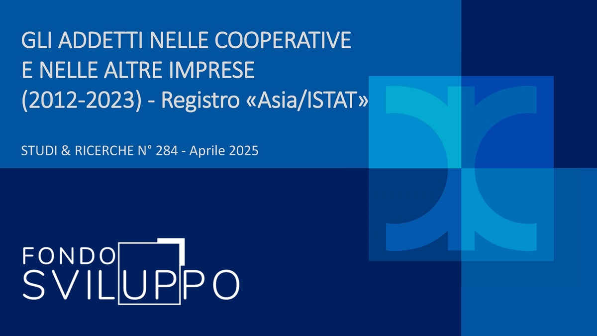 GLI ADDETTI NELLE COOPERATIVE E NELLE ALTRE IMPRESE (2012-2023) - Registro «Asia/ISTAT»