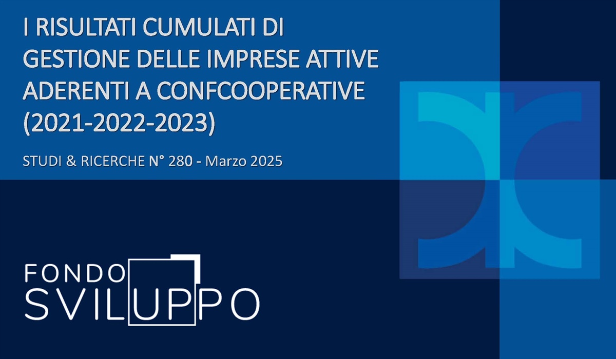 I RISULTATI CUMULATI DI GESTIONE DELLE IMPRESE ATTIVE ADERENTI A CONFCOOPERATIVE (2021-2022-2023) 