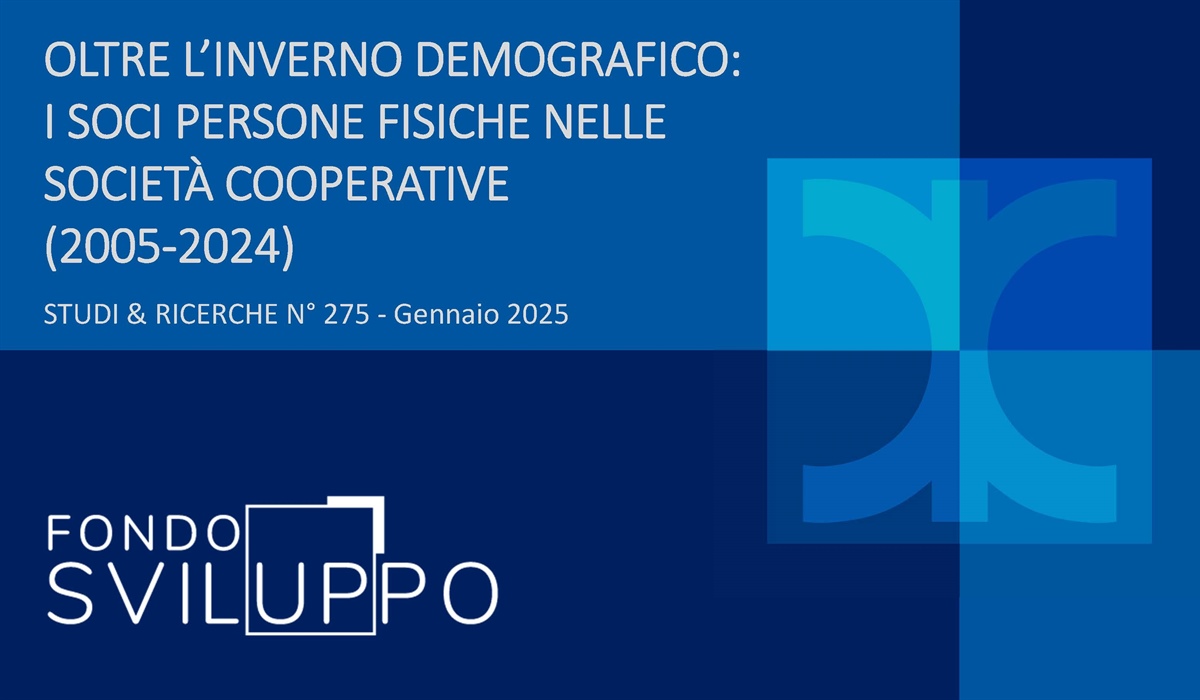 OLTRE L’INVERNO DEMOGRAFICO: I SOCI PERSONE FISICHE NELLE SOCIETÀ COOPERATIVE (2005-2024) 