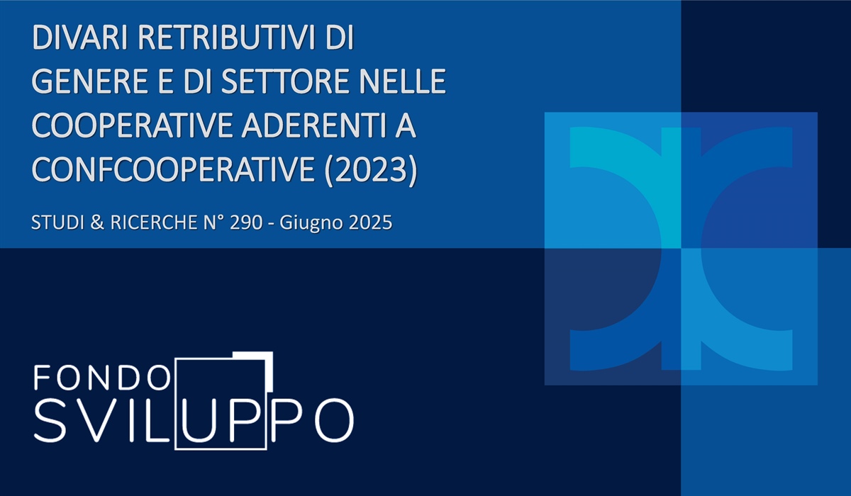 DIVARI RETRIBUTIVI DI GENERE E DI SETTORE NELLE COOPERATIVE ADERENTI A CONFCOOPERATIVE (2023) 