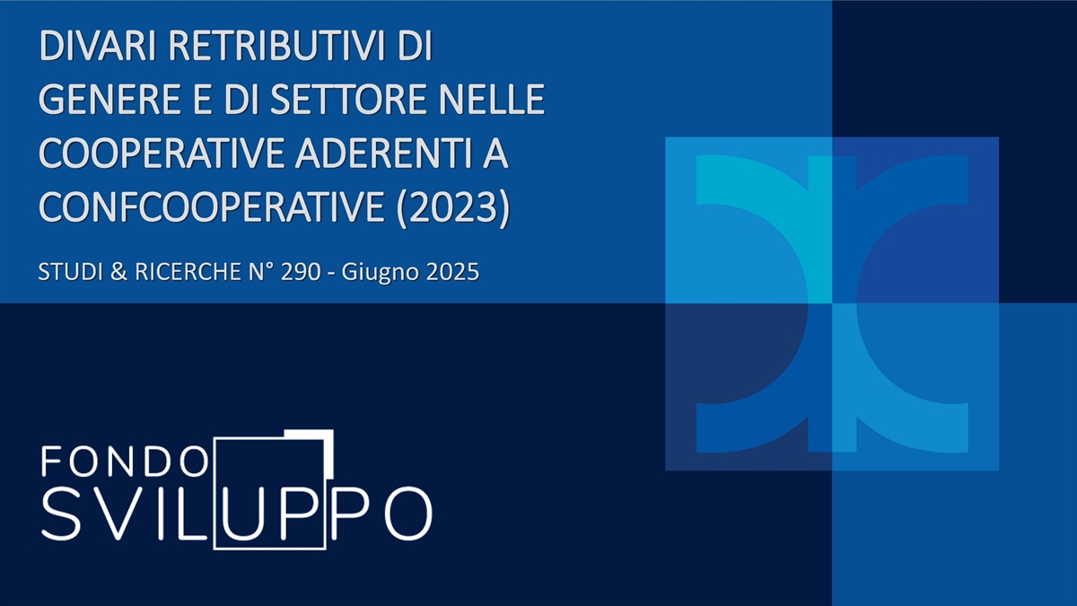 DIVARI RETRIBUTIVI DI GENERE E DI SETTORE NELLE COOPERATIVE ADERENTI A CONFCOOPERATIVE (2023)