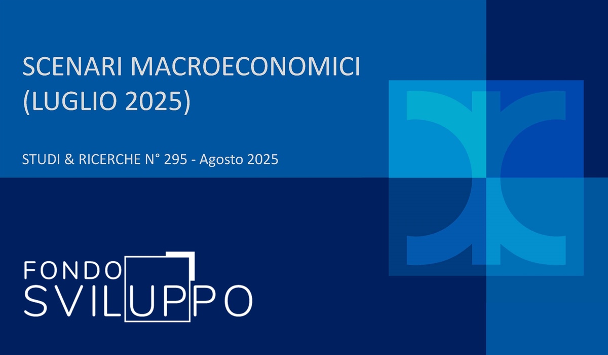 SCENARI MACROECONOMICI (LUGLIO 2025) 