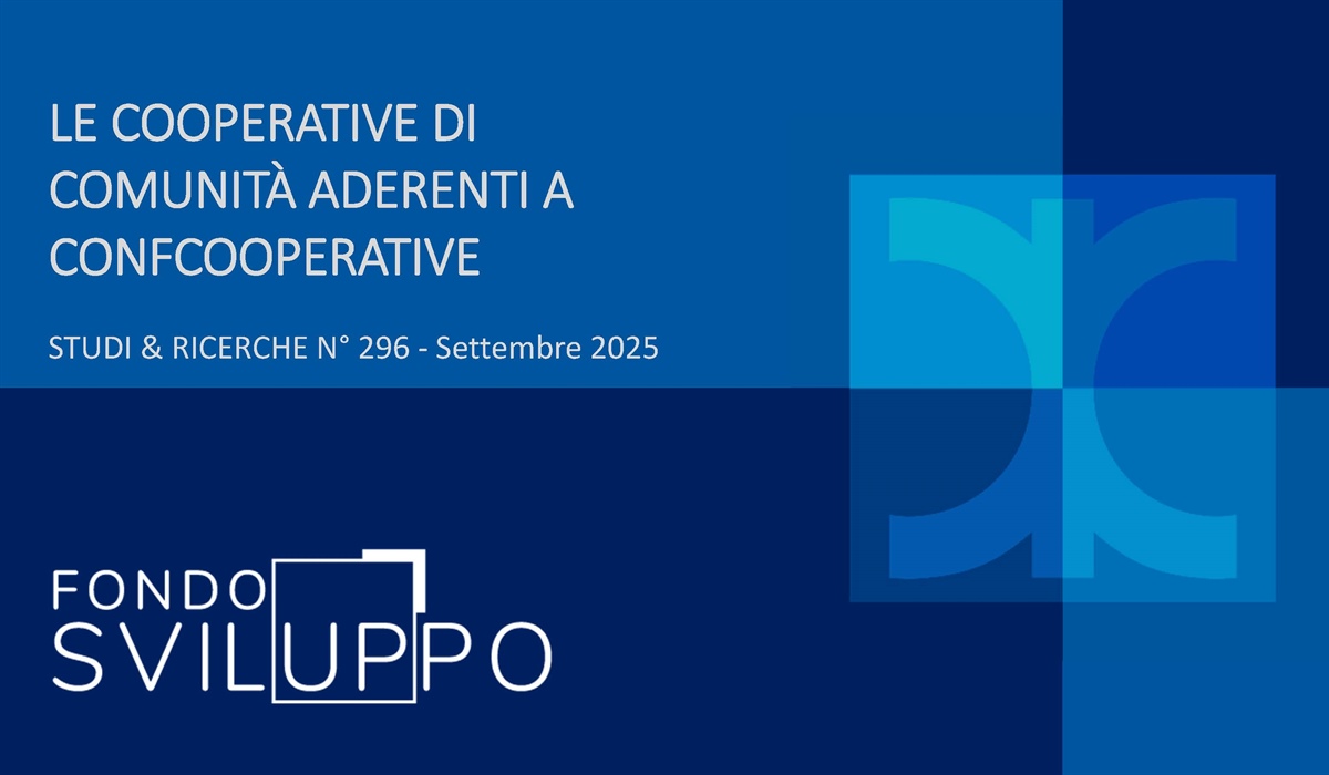 LE COOPERATIVE DI COMUNITÀ ADERENTI A CONFCOOPERATIVE 