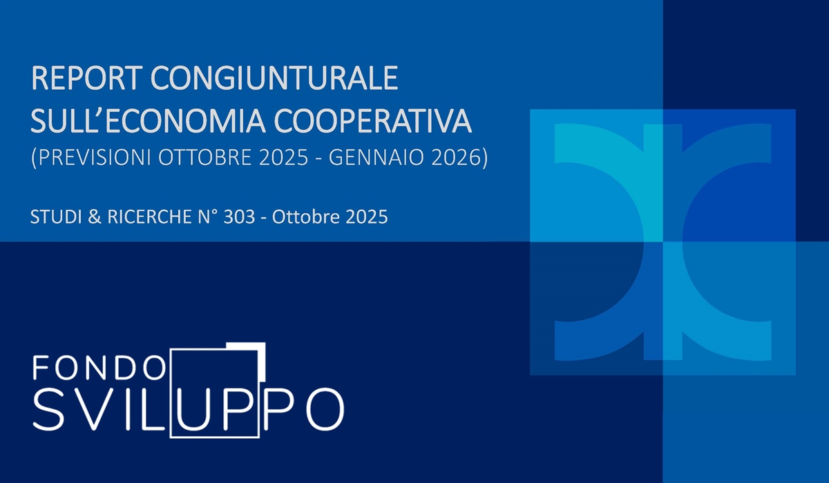 REPORT CONGIUNTURALE SULL’ECONOMIA COOPERATIVA (PREVISIONI OTTOBRE 2025 - GENNAIO 2026) 
