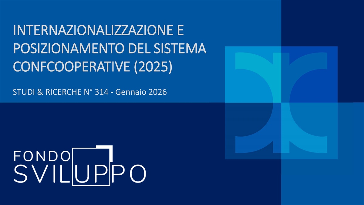 INTERNAZIONALIZZAZIONE E POSIZIONAMENTO DEL SISTEMA CONFCOOPERATIVE (2025)