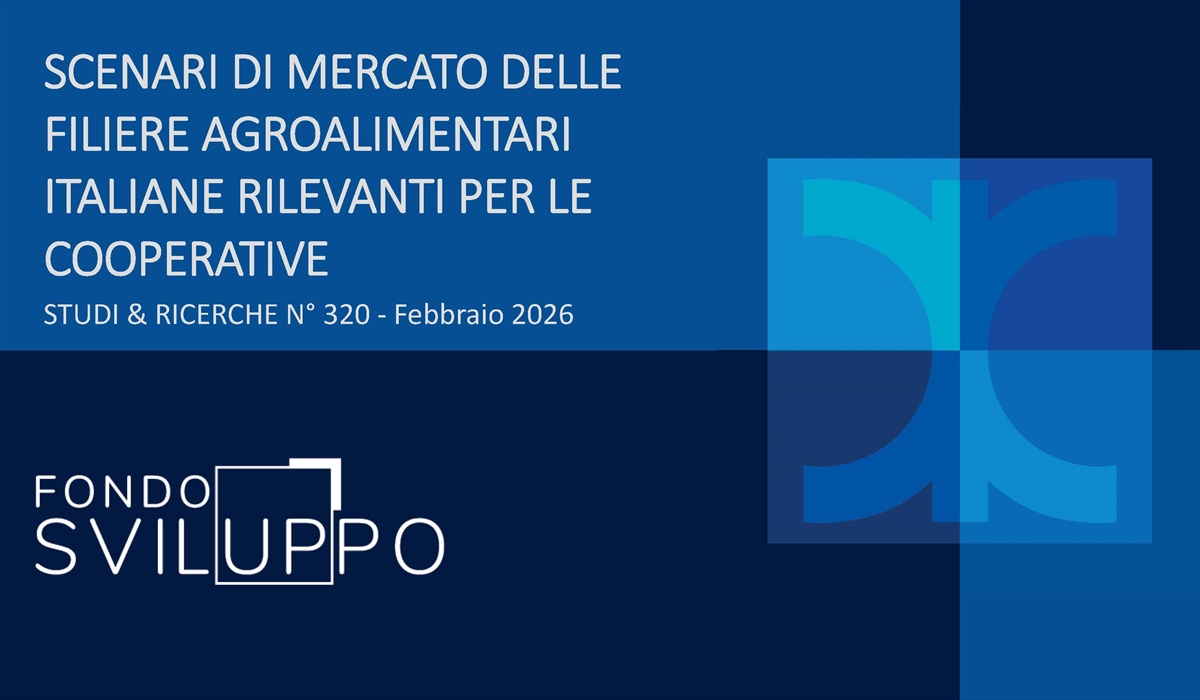 SCENARI DI MERCATO DELLE FILIERE AGROALIMENTARI ITALIANE RILEVANTI PER LE COOPERATIVE 