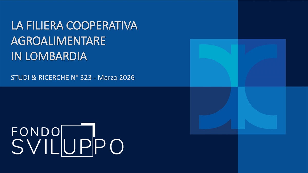 LA FILIERA COOPERATIVA AGROALIMENTARE IN LOMBARDIA