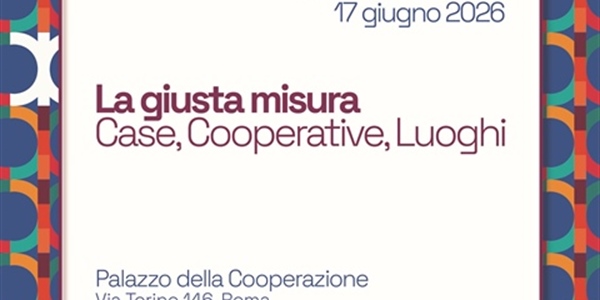 La giusta misura. Case, Cooperative, Luoghi 