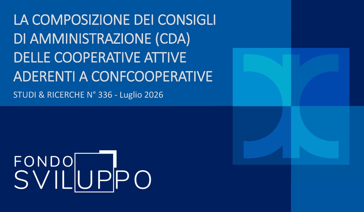 LA COMPOSIZIONE DEI CONSIGLI DI AMMINISTRAZIONE (CDA) DELLE COOPERATIVE ATTIVE ADERENTI A CONFCOOPERATIVE 
