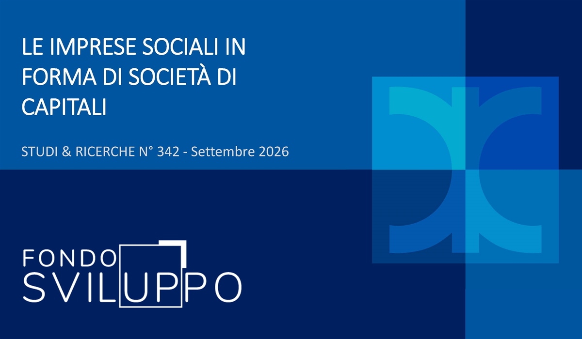LE IMPRESE SOCIALI IN FORMA DI SOCIETÀ DI CAPITALI 