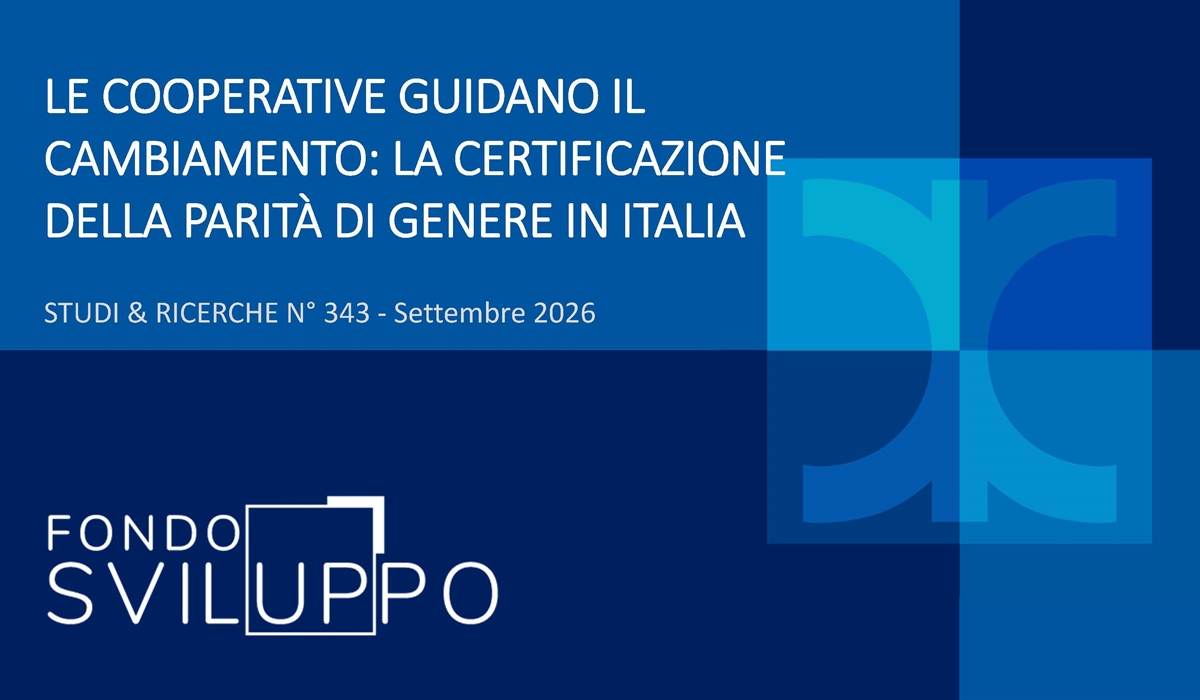 LE COOPERATIVE GUIDANO IL CAMBIAMENTO: LA CERTIFICAZIONE DELLA PARITÀ DI GENERE IN ITALIA 