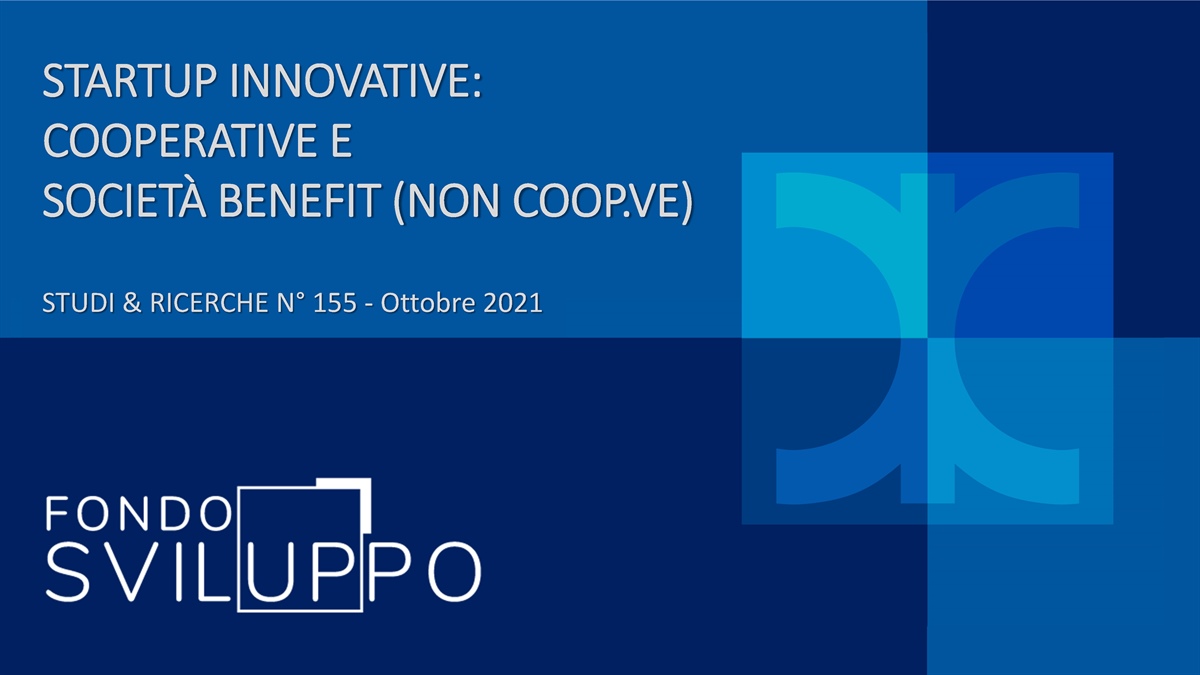 STARTUP INNOVATIVE: COOPERATIVE E SOCIETÀ BENEFIT (NON COOP.VE)