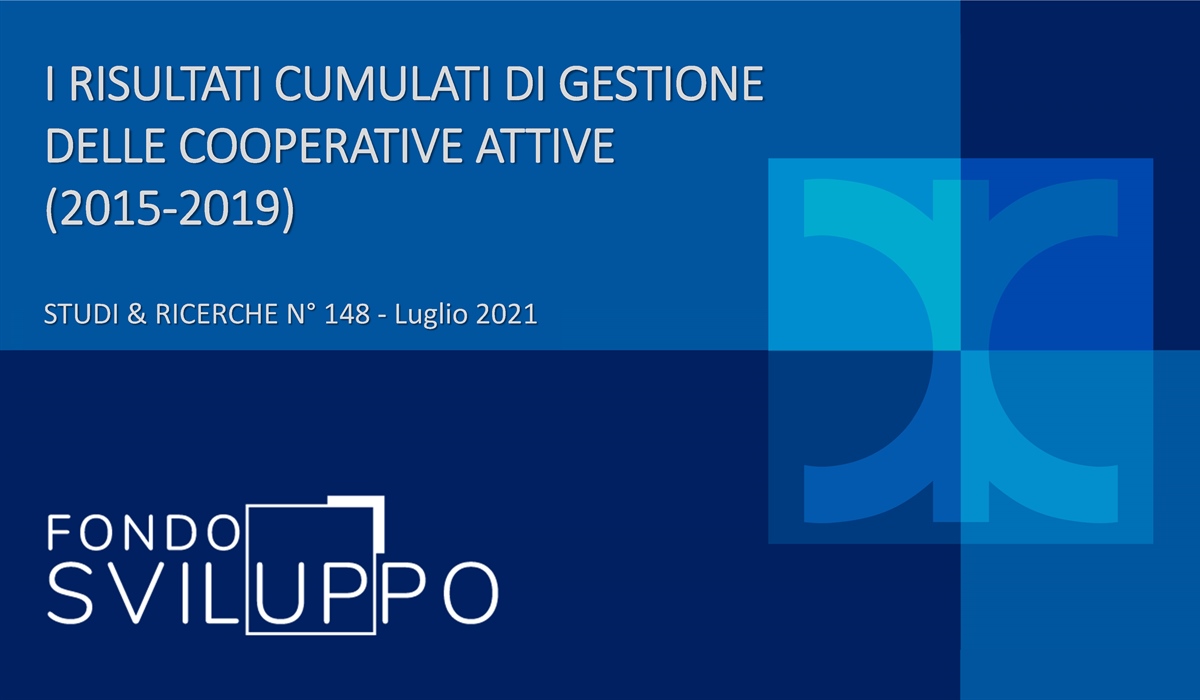 I RISULTATI CUMULATI DI GESTIONE DELLE COOPERATIVE ATTIVE (2015‐2019)