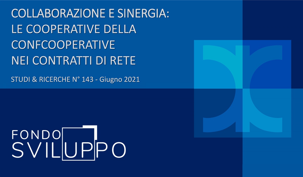 COLLABORAZIONE E SINERGIA: LE COOPERATIVE DELLA CONFCOOPERATIVE NEI CONTRATTI DI RETE 