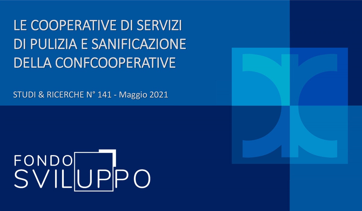 LE COOPERATIVE DI SERVIZI DI PULIZIA E SANIFICAZIONE DELLA CONFCOOPERATIVE 