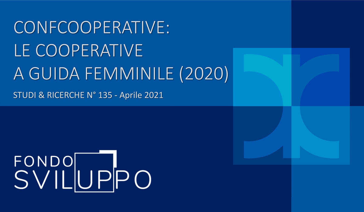 CONFCOOPERATIVE: LE COOPERATIVE A GUIDA FEMMINILE (2020) 