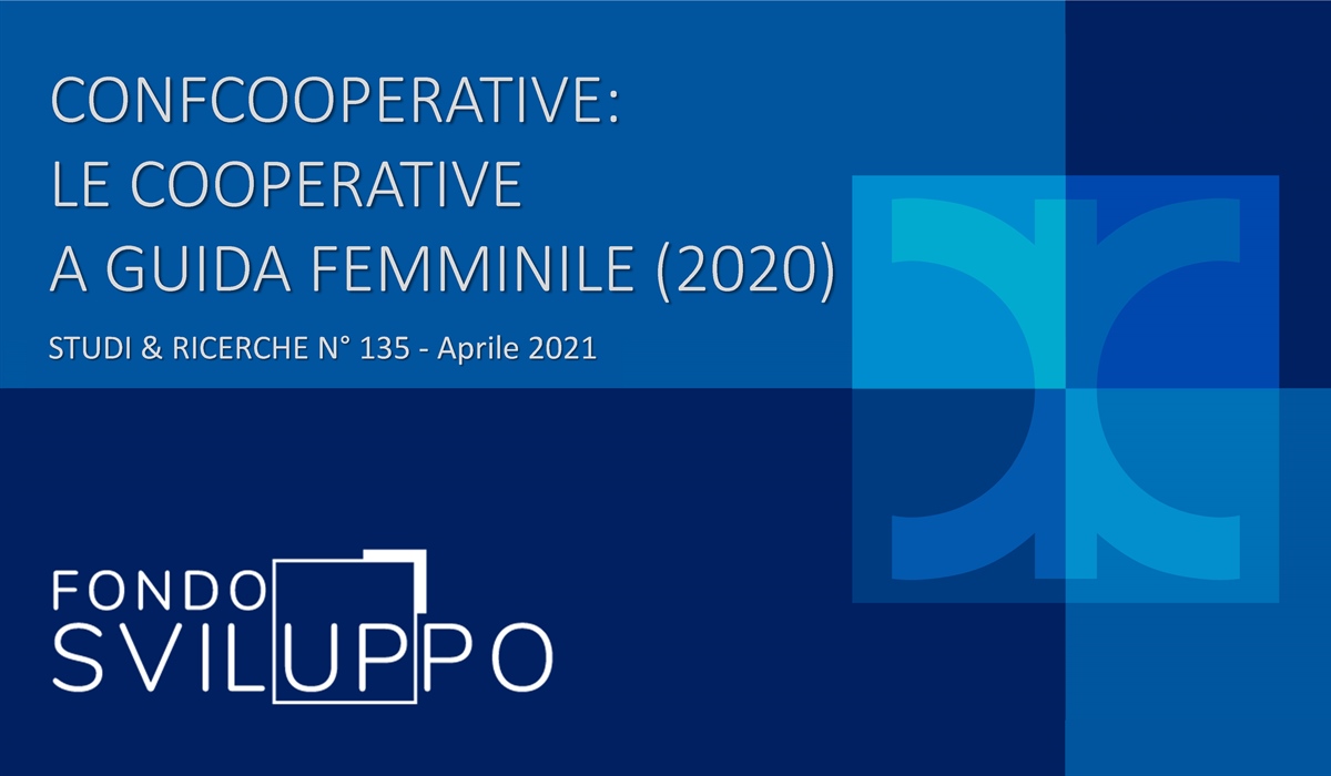 CONFCOOPERATIVE: LE COOPERATIVE A GUIDA FEMMINILE (2020)