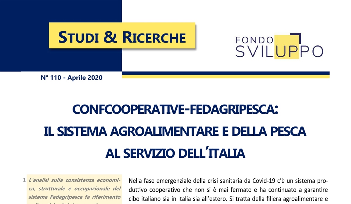 CONFCOOPERATIVE-FEDAGRIPESCA: IL SISTEMA AGROALIMENTARE E DELLA PESCA AL SERVIZIO DELL’ITALIA