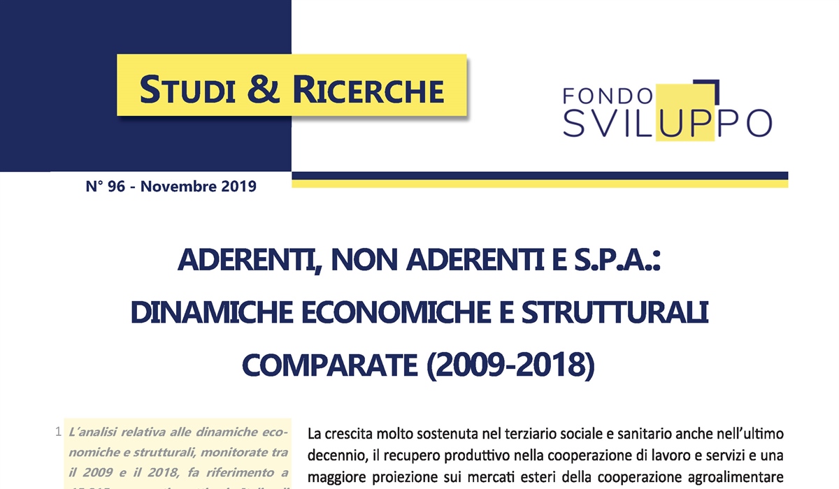 Aderenti, non aderenti e S.p.A.: dinamiche economiche e strutturali comparate (2009-2018) 