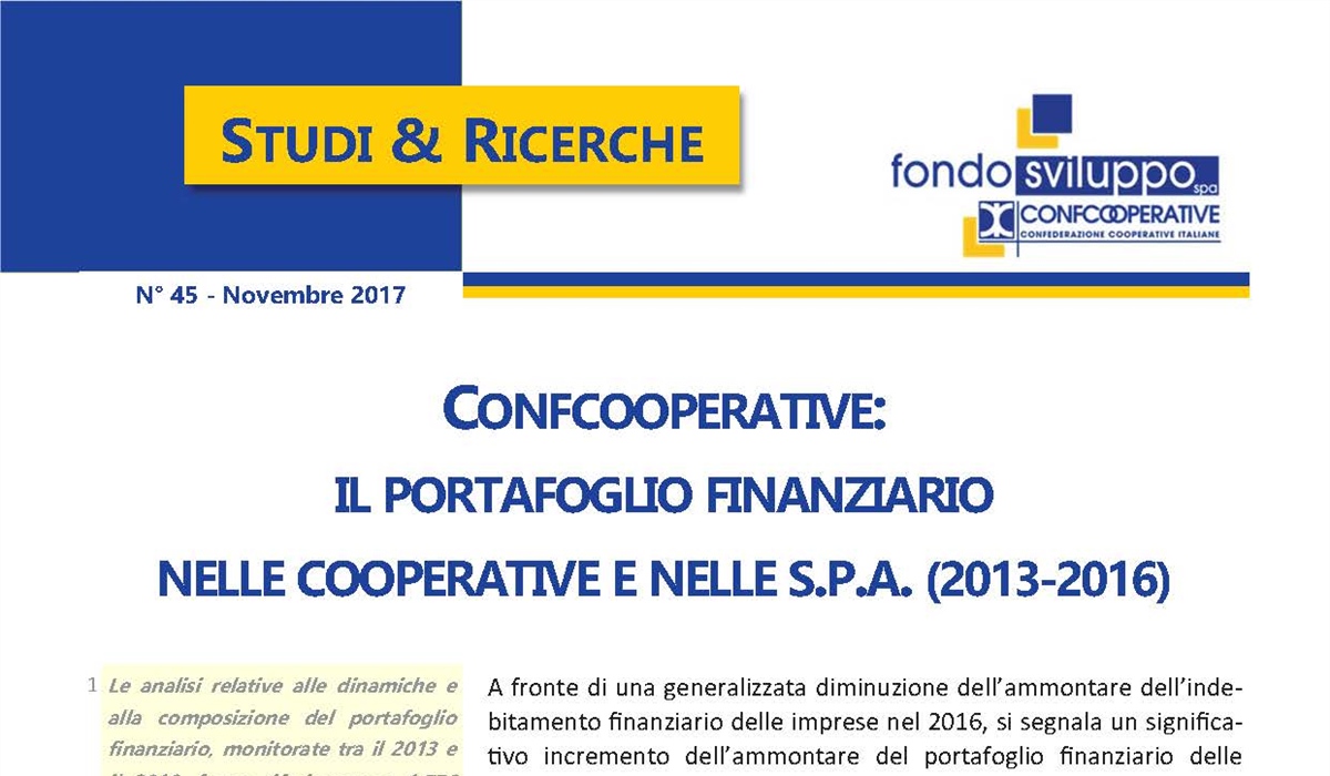 Confcooperative: il portafoglio finanziario nelle cooperative e nelle S.p.A. (2013-2016) 