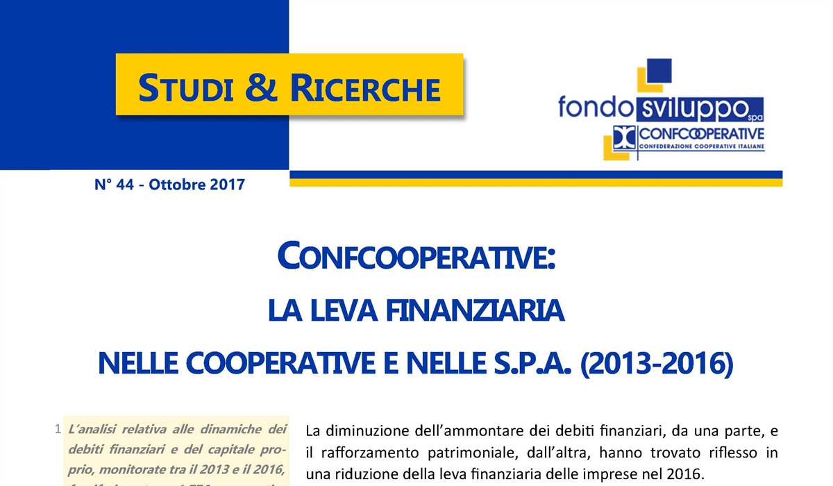 Confcooperative: la leva finanziaria nelle cooperative e nelle S.p.A. (2013-2016) 