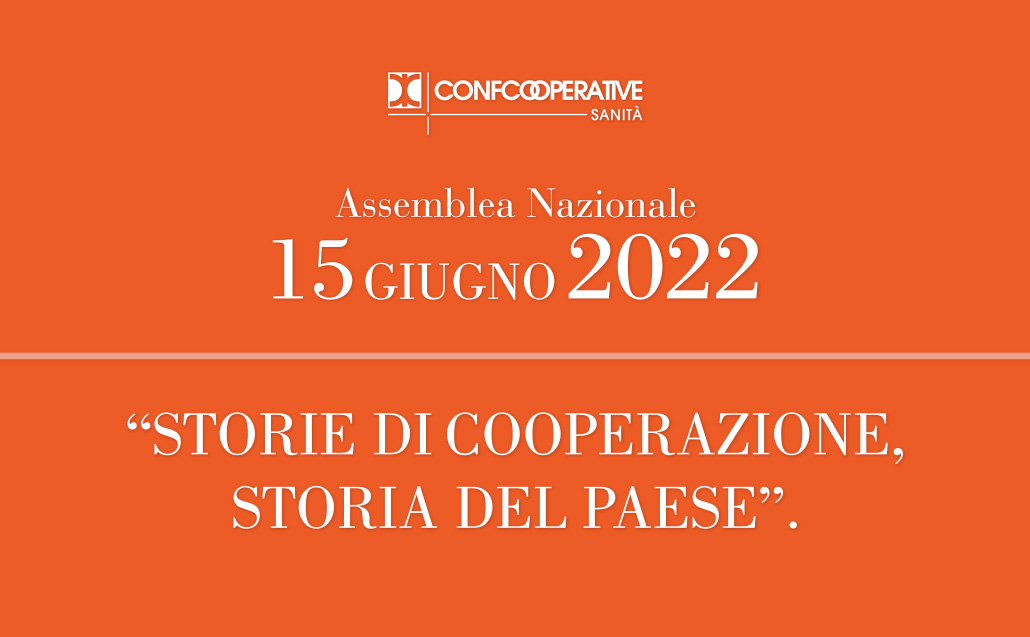 Confcooperative Sanità in assemblea. Storie di Cooperazione. Storie del paese